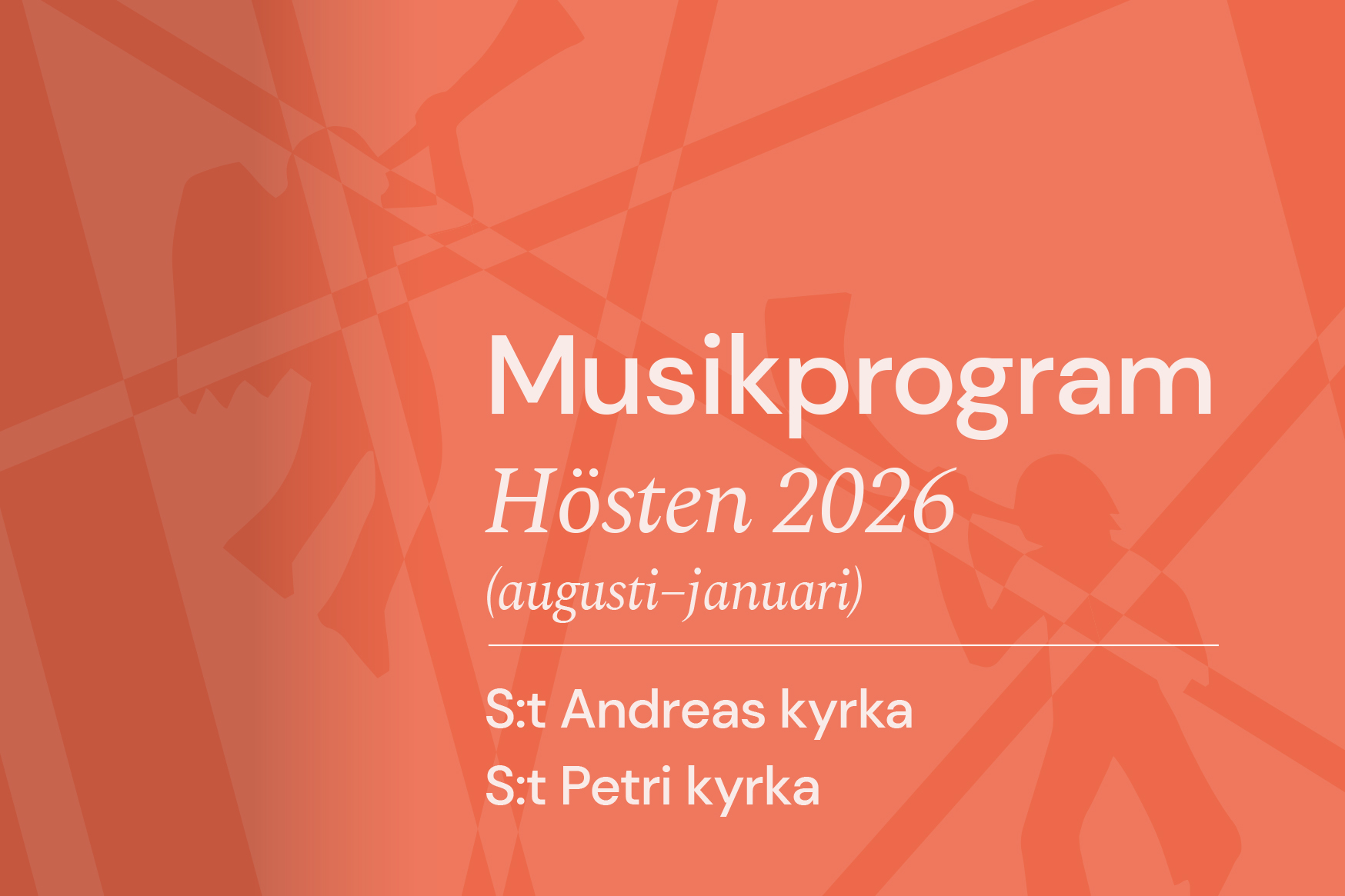 Texten Musikprogram Hösten 2026 (augusti–januari) S:t Andreas kyrka och S:t Petri kyrka i vitt på orangemönstrad botten med linjer och figurer som spelar blåsinstrument.